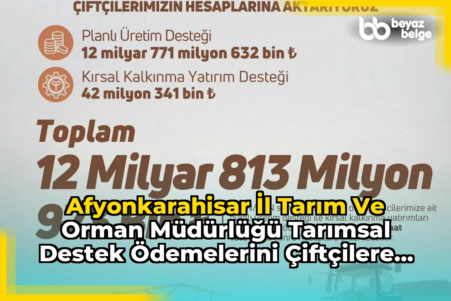 Afyonkarahisar İl Tarım Ve Orman Müdürlüğü Tarımsal Destek Ödemelerini Çiftçilere Aktarıyor