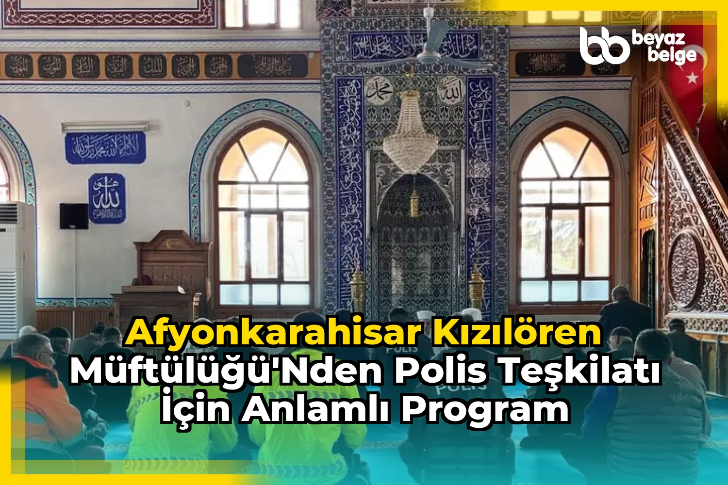 Afyonkarahisar KızılÖren Müftülüğü'nden Polis Teşkilatı için Anlamlı Program