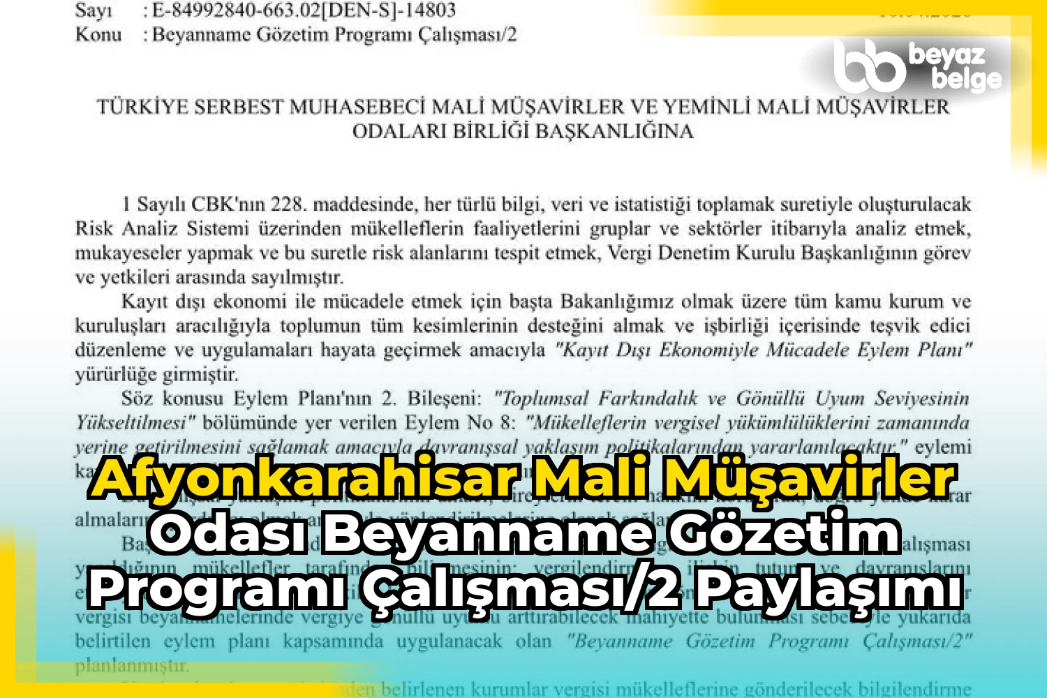 Afyonkarahisar Mali Müşavirler Odası Beyanname Gözetim Programı Çalışması/2 Paylaşımı