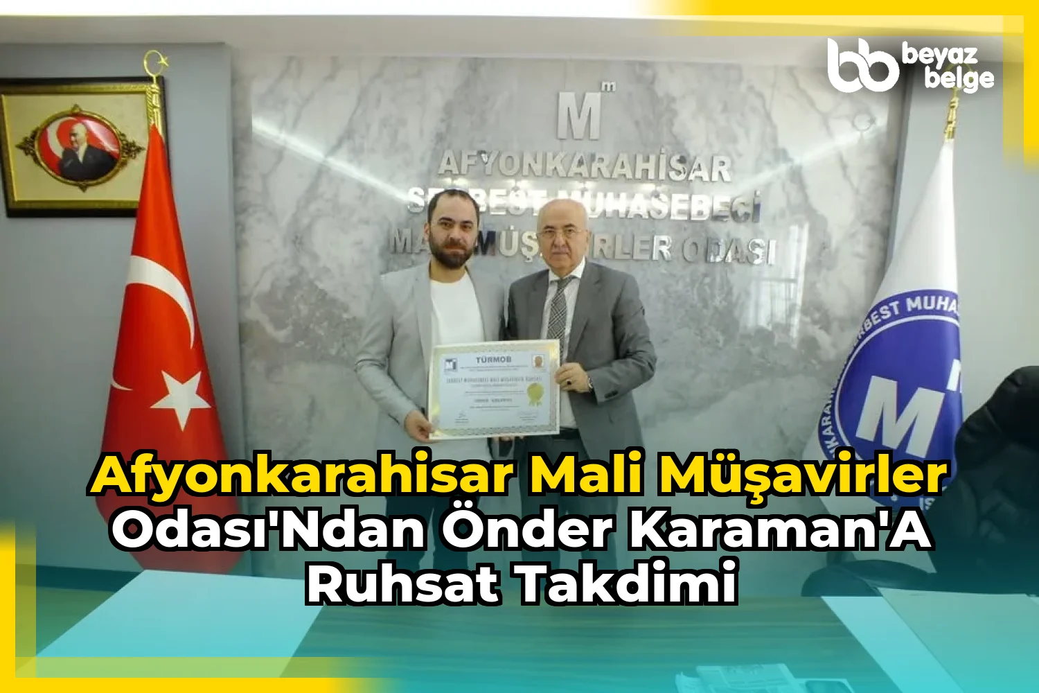 Afyonkarahisar Mali Müşavirler Odası'ndan Önder Karaman'a Ruhsat Takdimi
