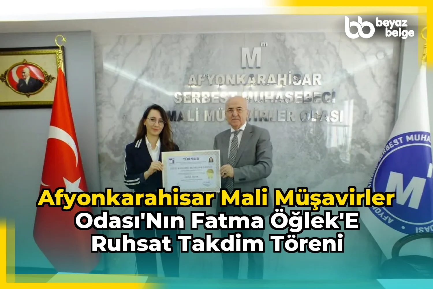 Afyonkarahisar Mali Müşavirler Odası'nın Fatma Öğlek'e Ruhsat Takdim Töreni