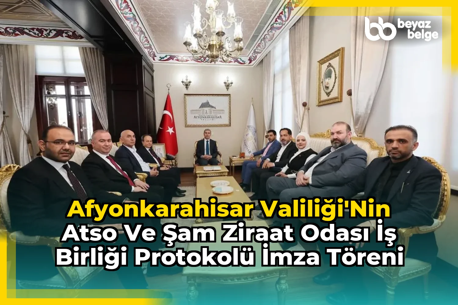 Afyonkarahisar Valiliği'nin ATSO ve Şam Ziraat Odası İş Birliği Protokolü İmza Töreni