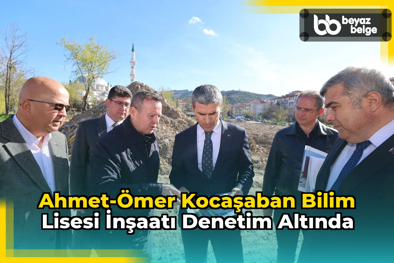 Ahmet-Ömer Kocaşaban Bilim Lisesi İnşaatı Denetim Altında