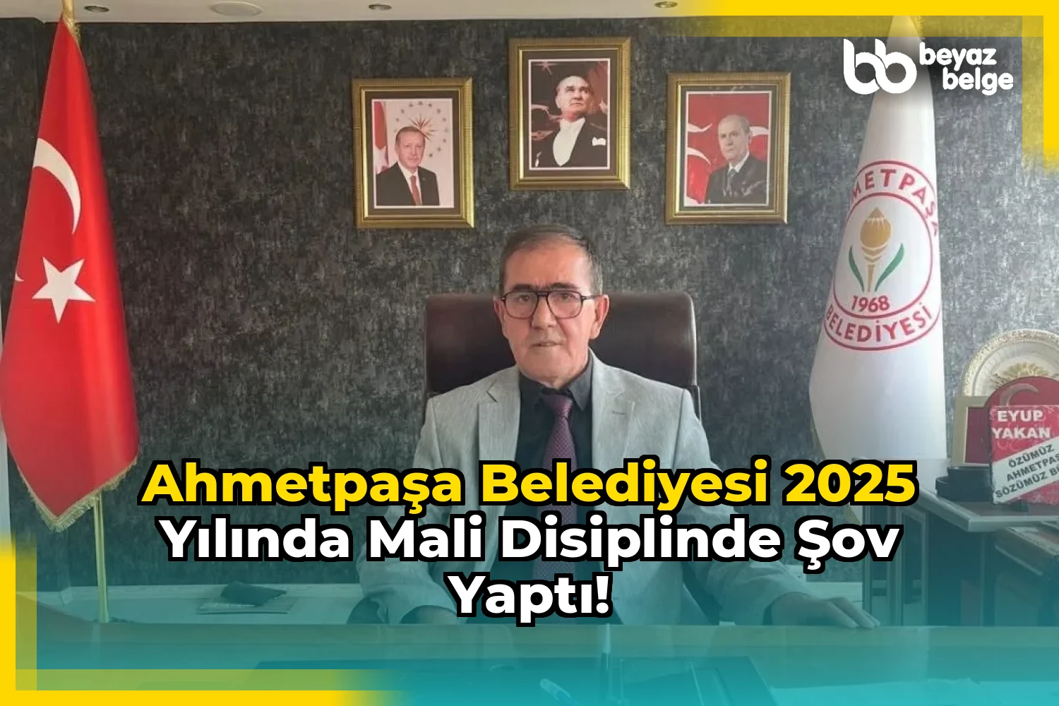 Ahmetpaşa Belediyesi 2025 Yılında Mali Disiplinde Şov Yaptı!