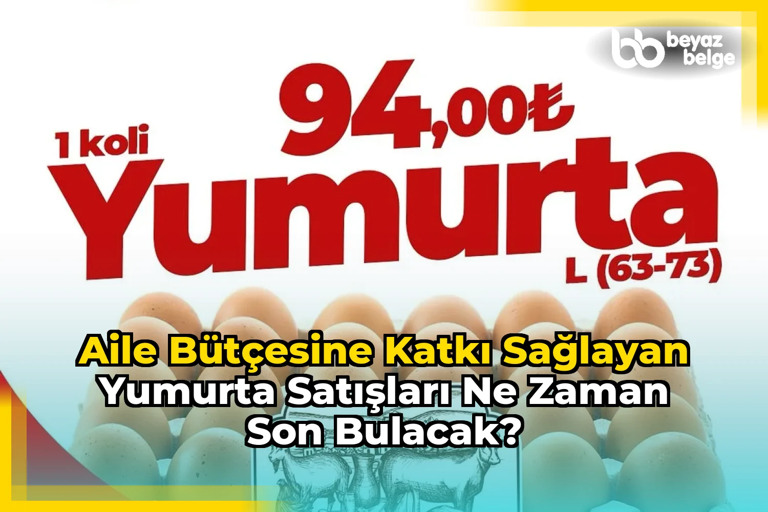 Aile bütçesine katkı sağlayan yumurta satışları ne zaman son bulacak?