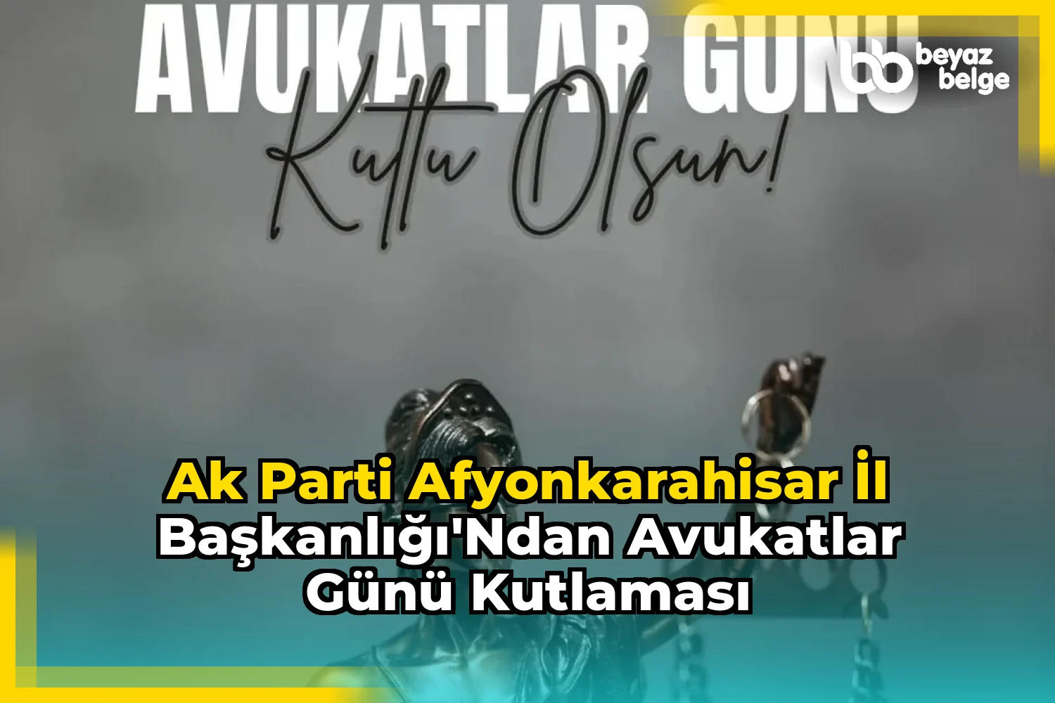 AK Parti Afyonkarahisar İl Başkanlığı'ndan Avukatlar Günü Kutlaması