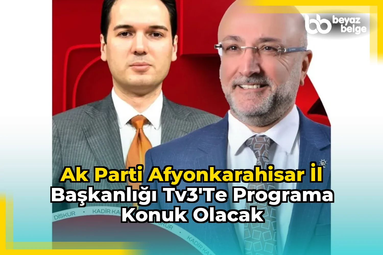AK Parti Afyonkarahisar İl Başkanlığı TV3'te Programa Konuk Olacak
