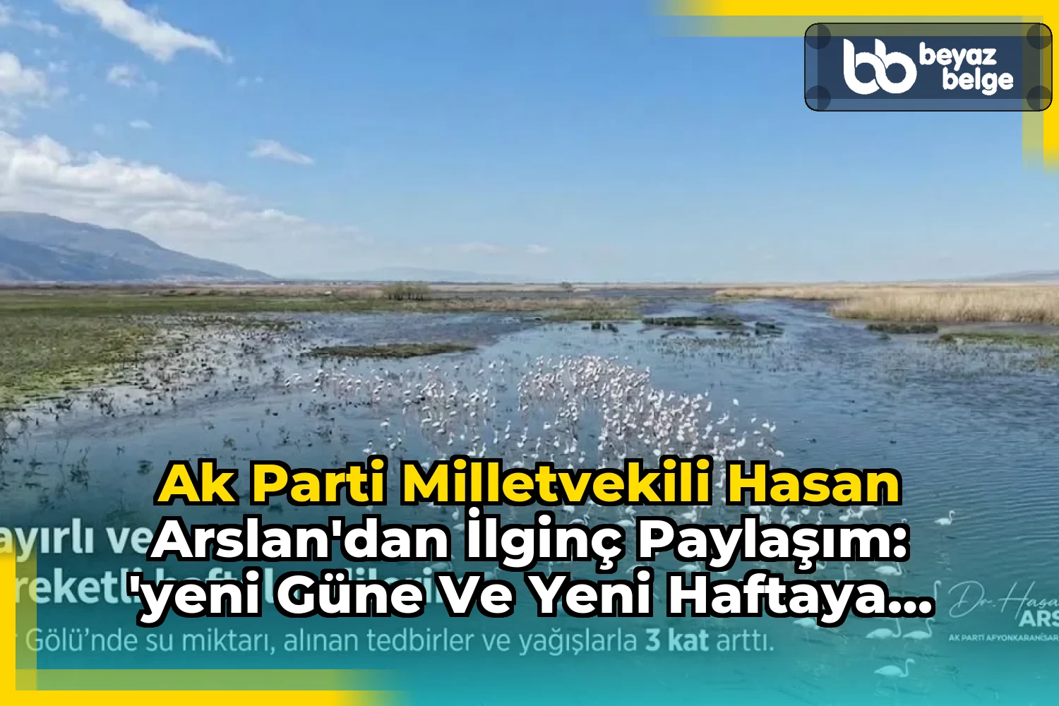Ak Parti Milletvekili Hasan Arslan'dan İlginç Paylaşım: 'Yeni Güne ve Yeni Haftaya Bismillah'