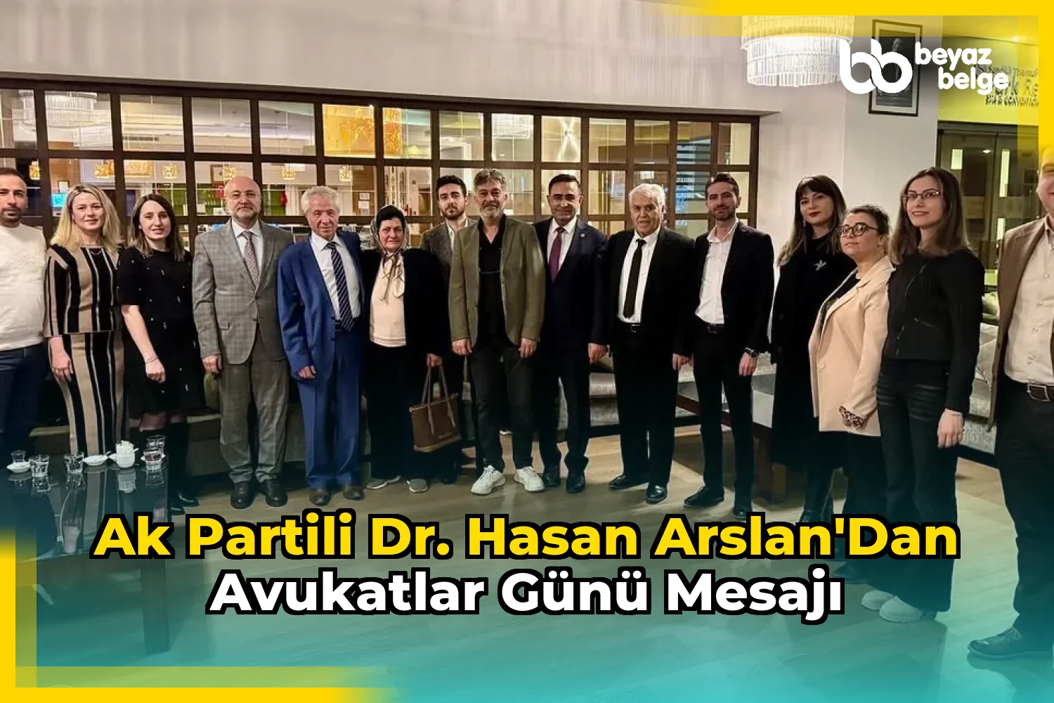 Ak Partili Dr. Hasan Arslan'dan Avukatlar Günü Mesajı
