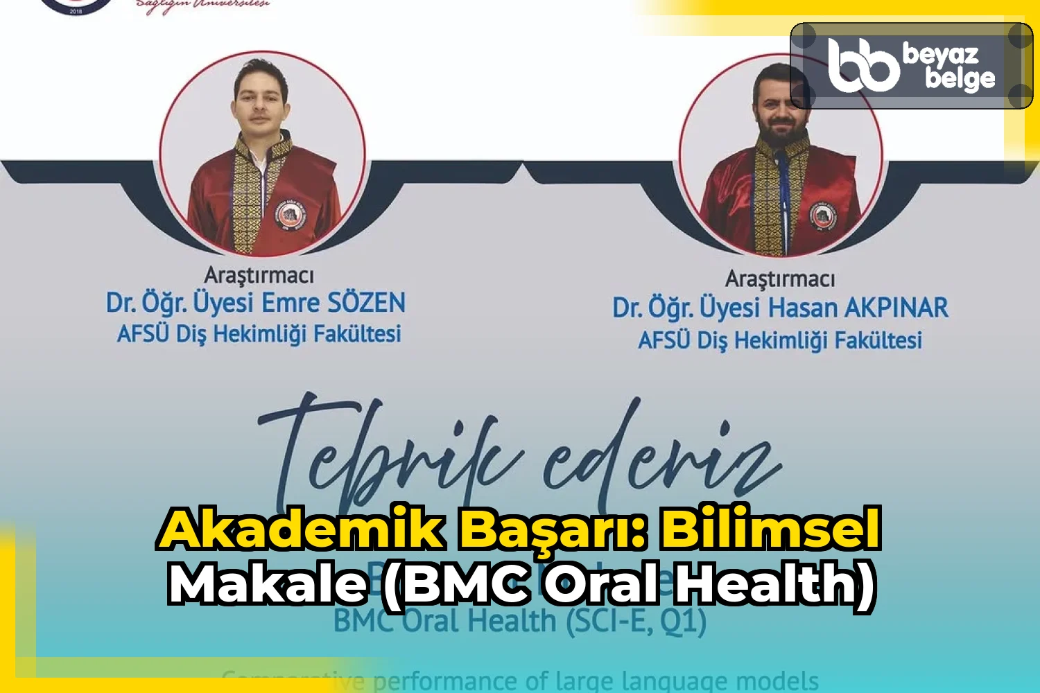 Akademik Başarı: Bilimsel Makale (BMC Oral Health)