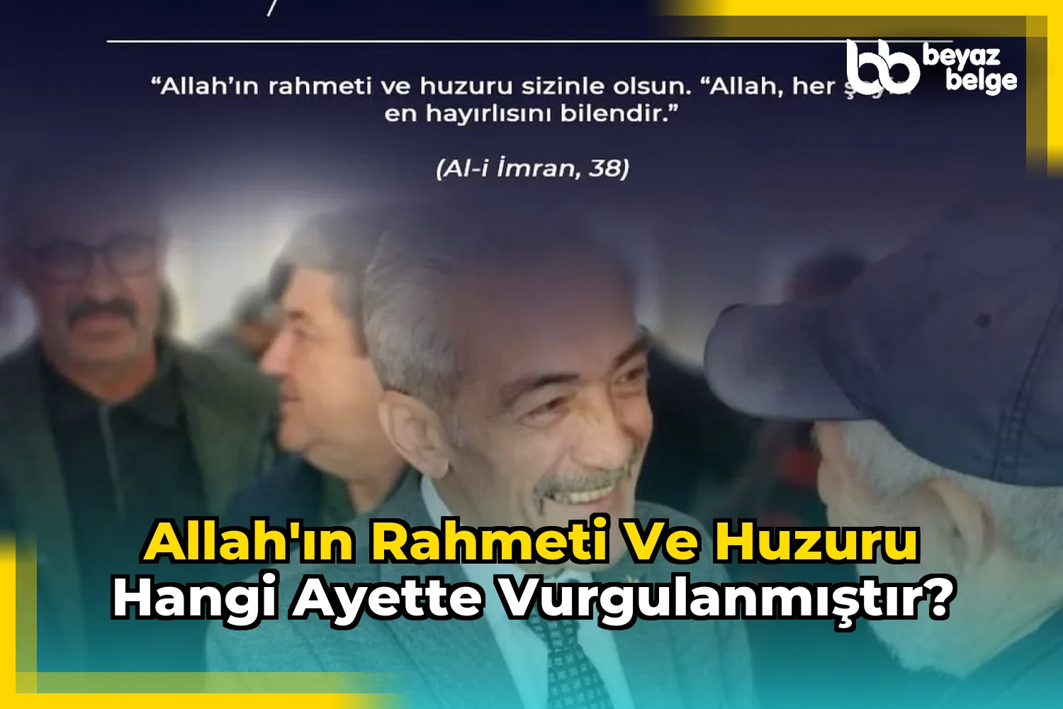 Allah'ın rahmeti ve huzuru hangi ayette vurgulanmıştır?