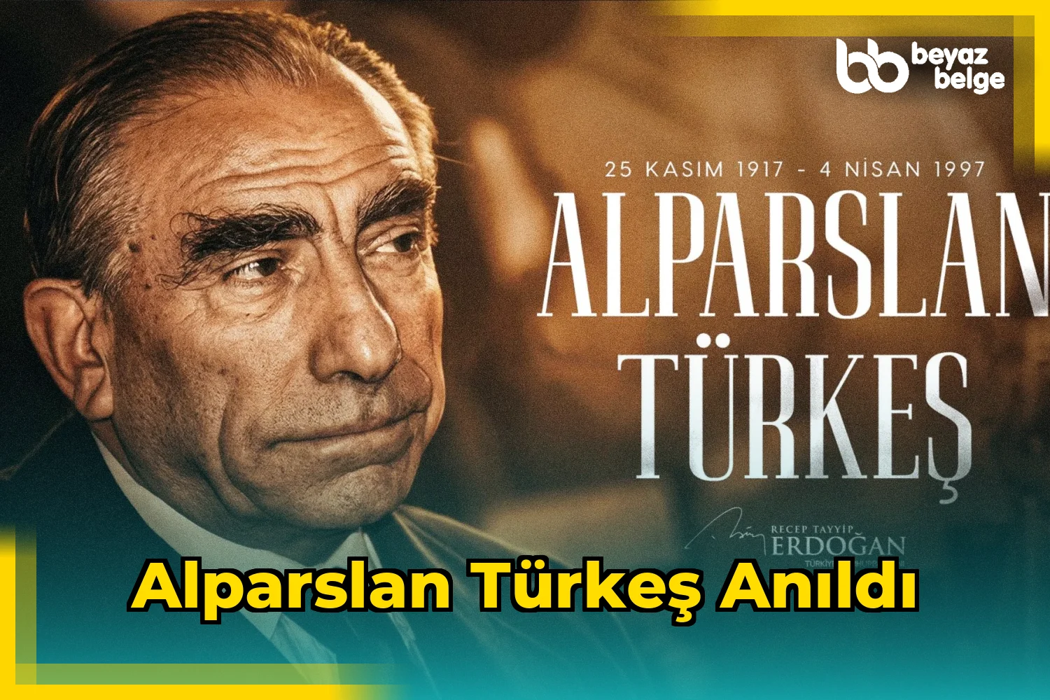 Alparslan Türkeş Anıldı