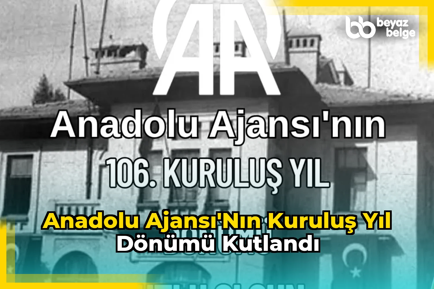 Anadolu Ajansı'nın Kuruluş Yıl Dönümü Kutlandı
