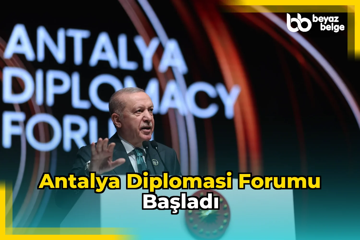 Antalya Diplomasi Forumu Başladı
