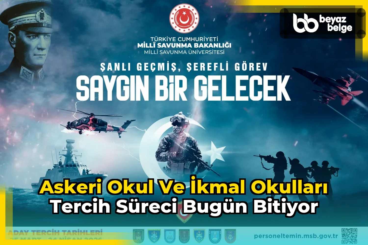 Askeri Okul ve İkmal Okulları Tercih Süreci Bugün Bitiyor