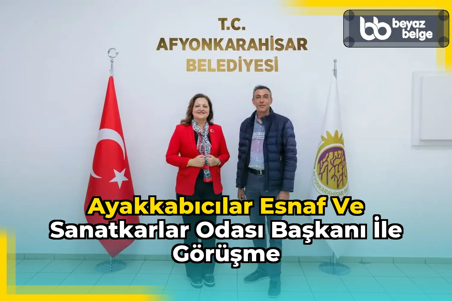 Ayakkabıcılar Esnaf ve Sanatkarlar Odası Başkanı ile Görüşme