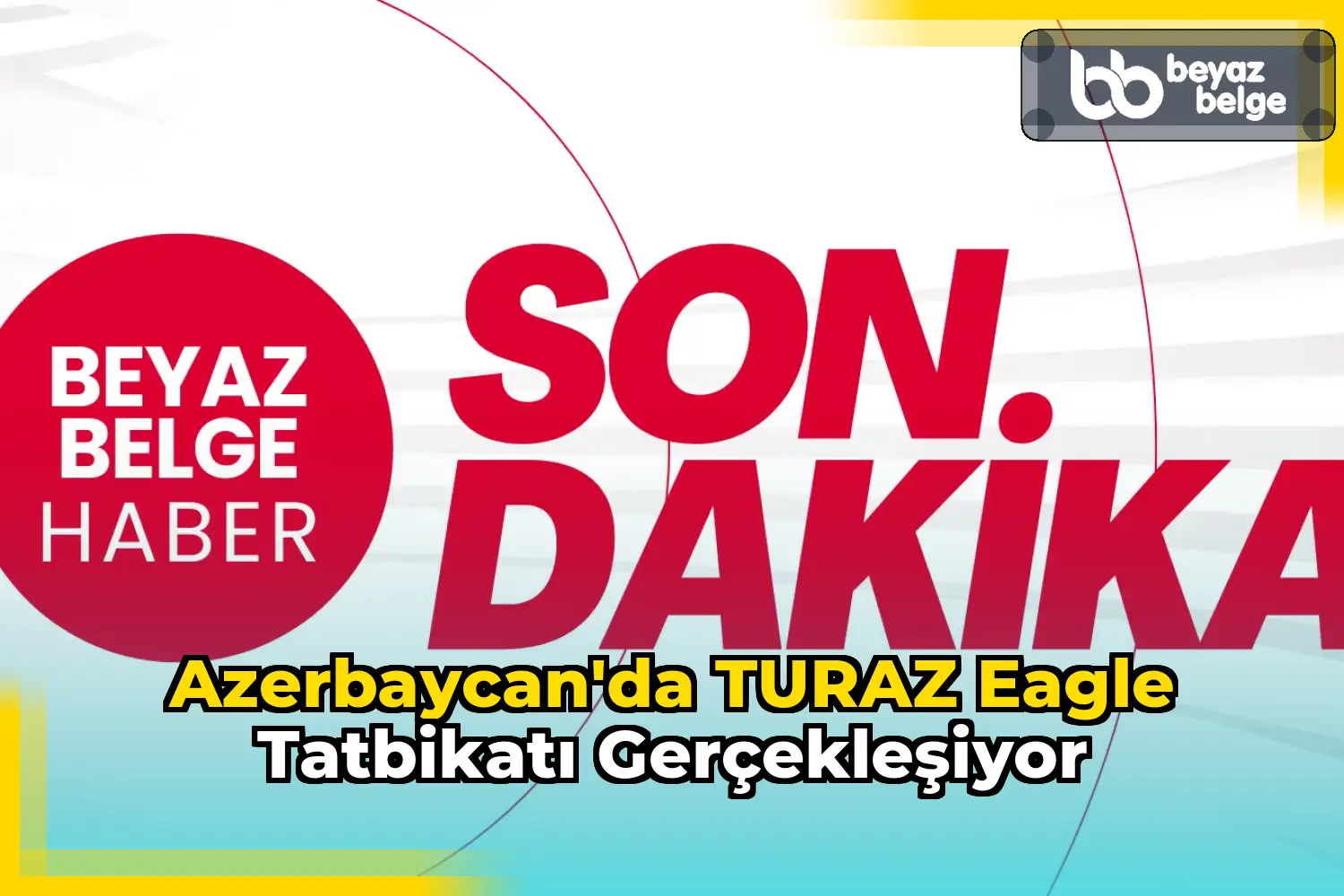 Azerbaycan'da TURAZ Eagle Tatbikatı Gerçekleşiyor