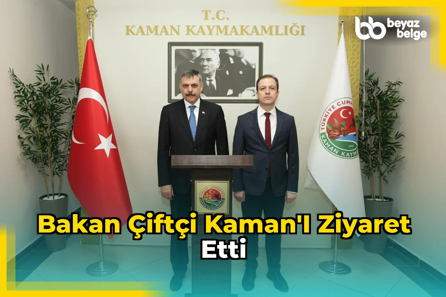 Bakan Çiftçi Kaman'ı Ziyaret Etti