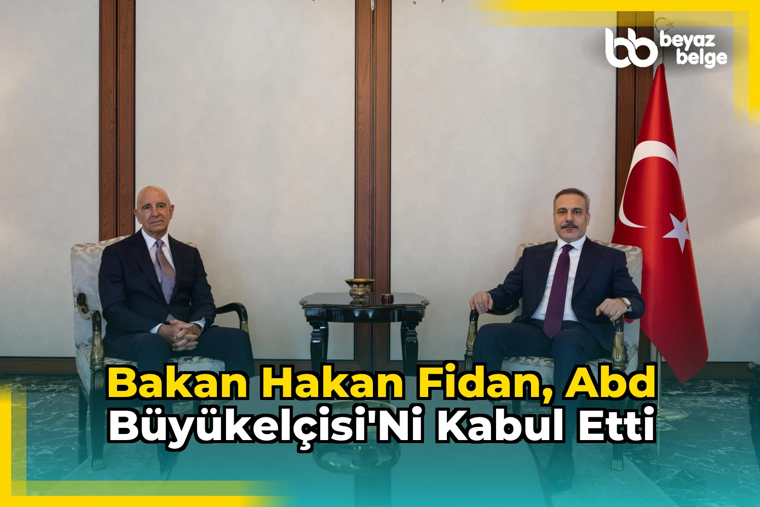Bakan Hakan Fidan, ABD Büyükelçisi'ni kabul etti