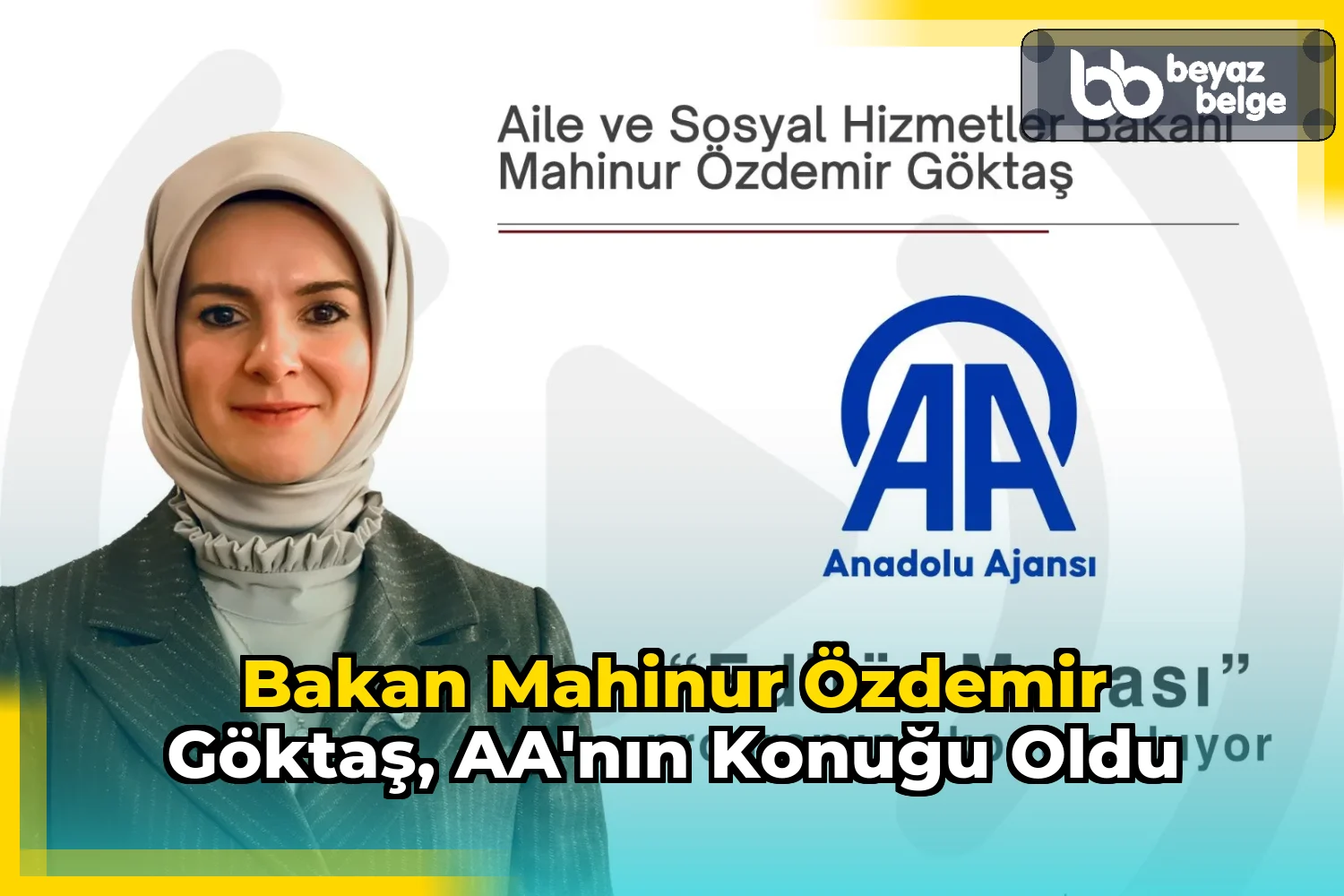 Bakan Mahinur Özdemir Göktaş, AA'nın Konuğu Oldu