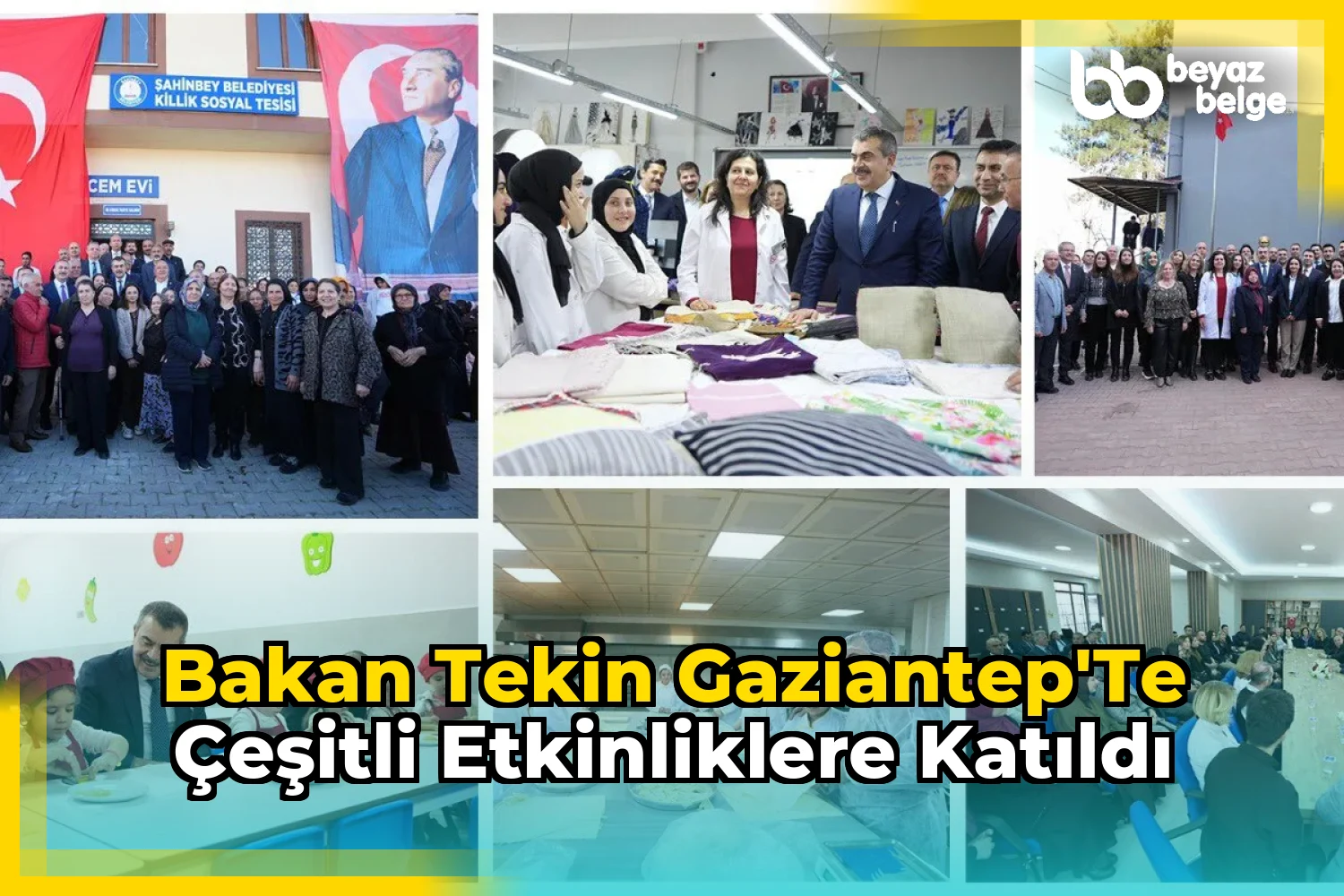 Bakan Tekin Gaziantep'te çeşitli etkinliklere katıldı