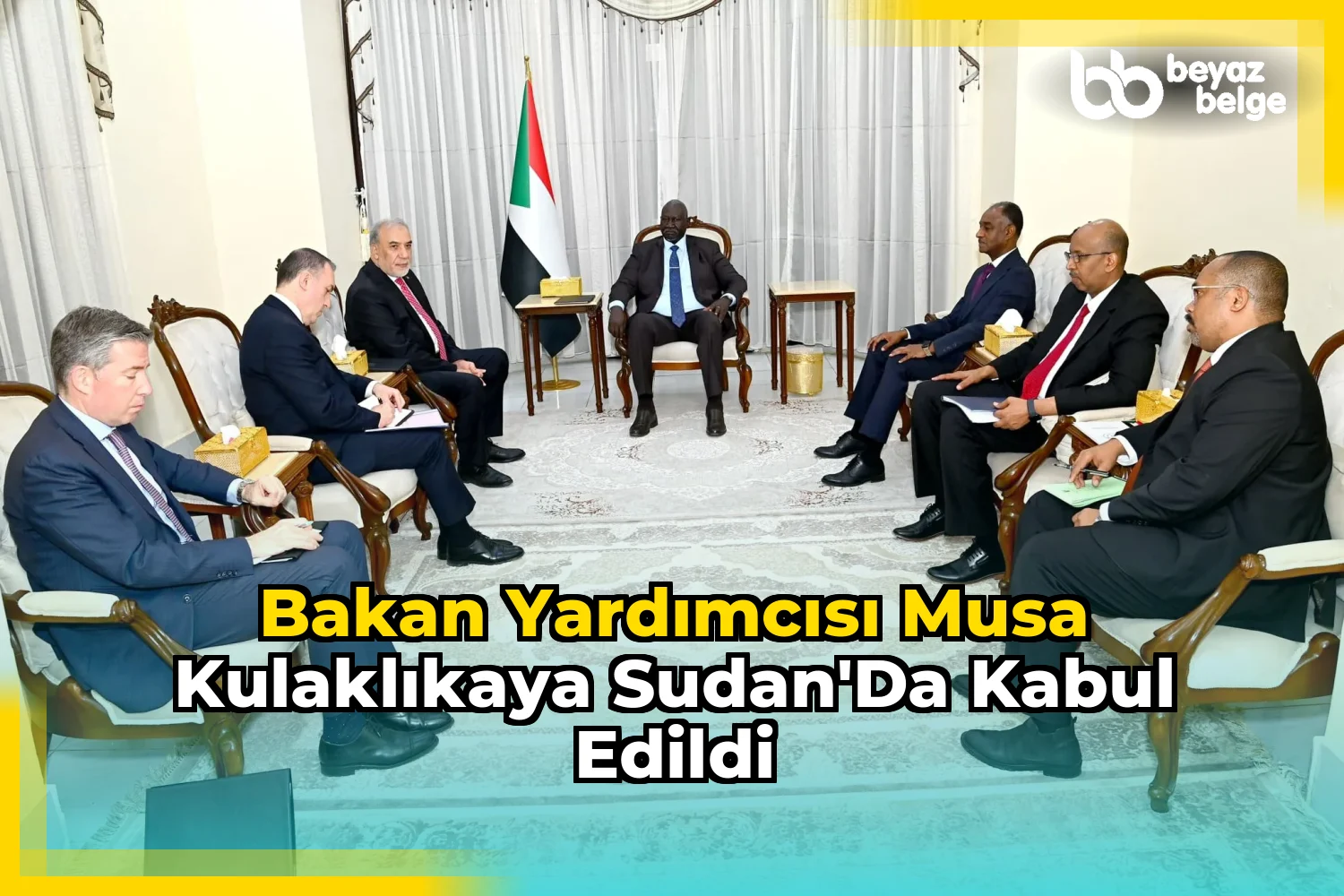 Bakan Yardımcısı Musa Kulaklıkaya Sudan'da kabul edildi