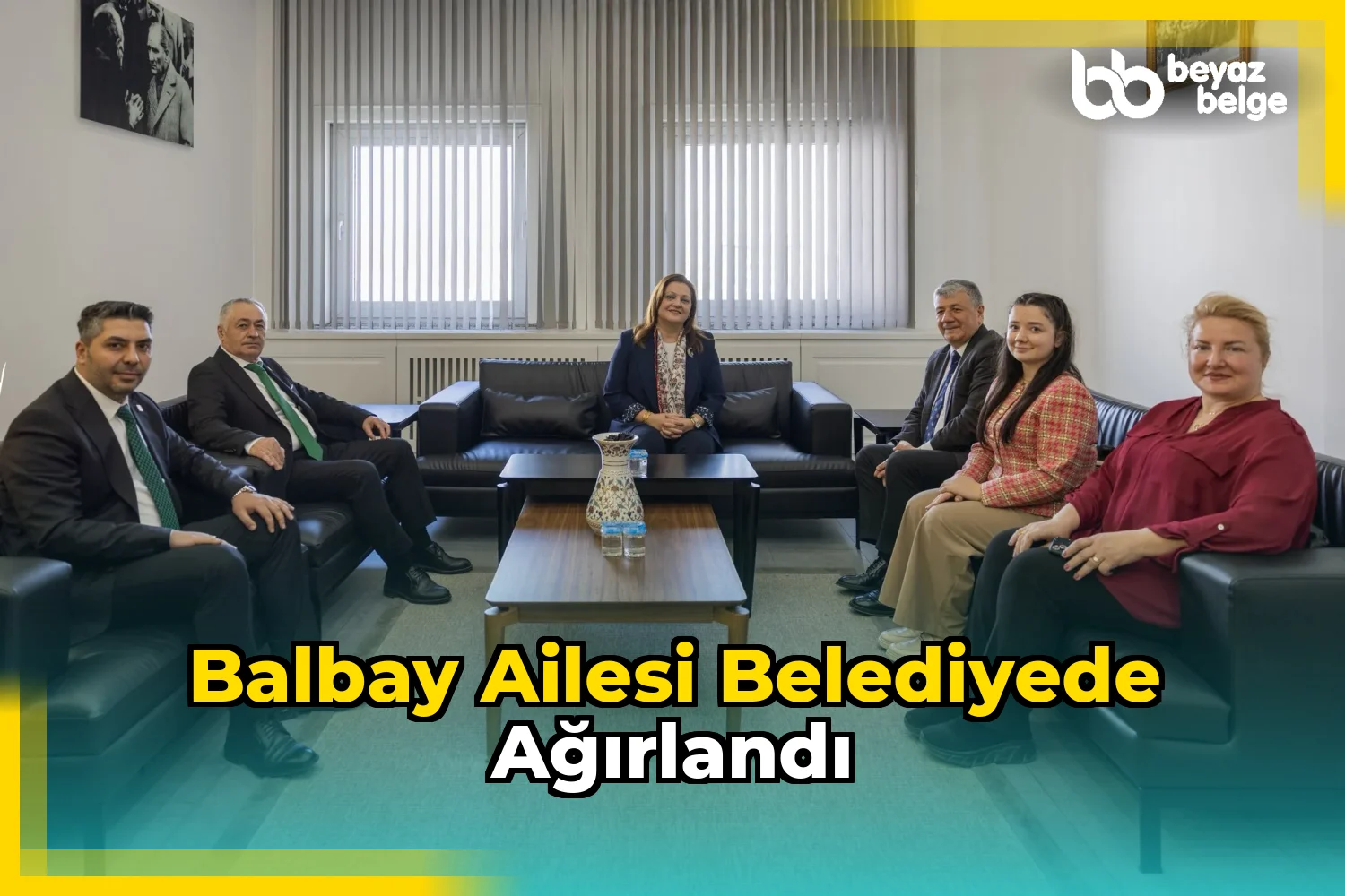 Balbay Ailesi Belediyede Ağırlandı