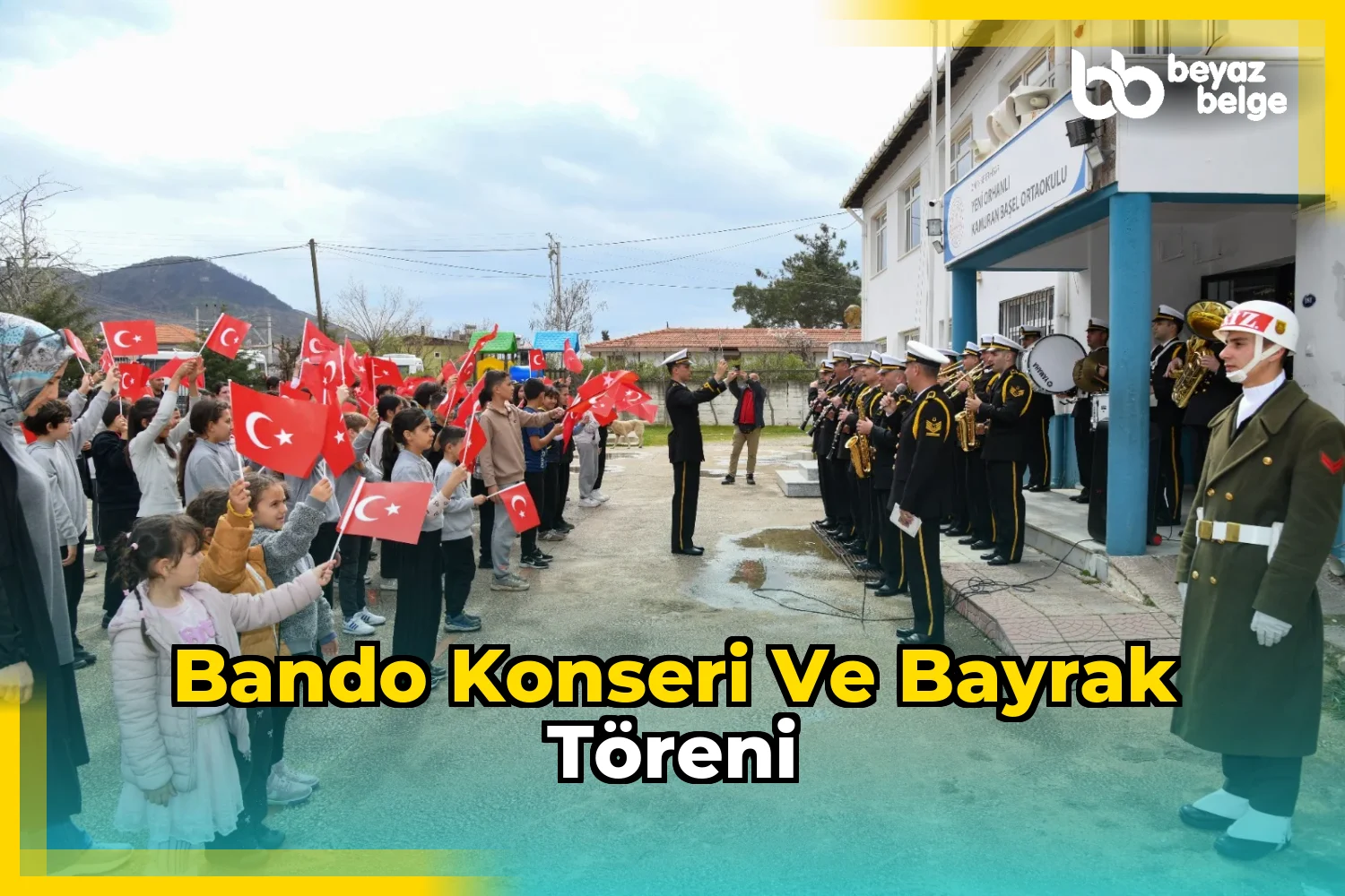 Bando Konseri ve Bayrak Töreni