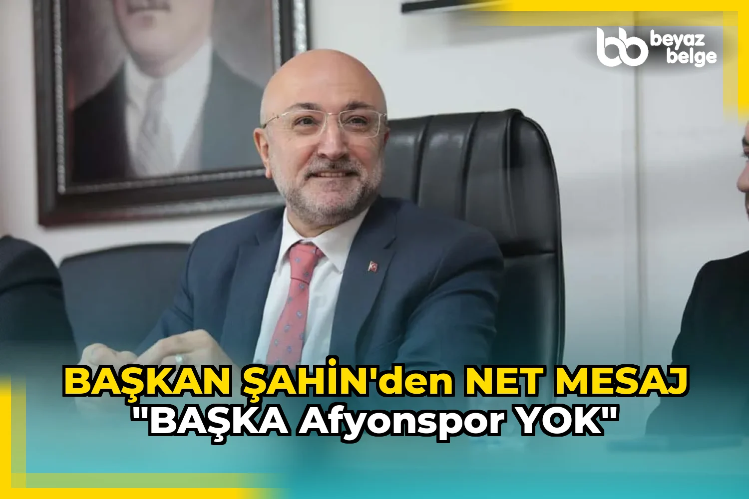 BAŞKAN ŞAHİN’DEN NET MESAJ "BAŞKA AFYONSPOR YOK"