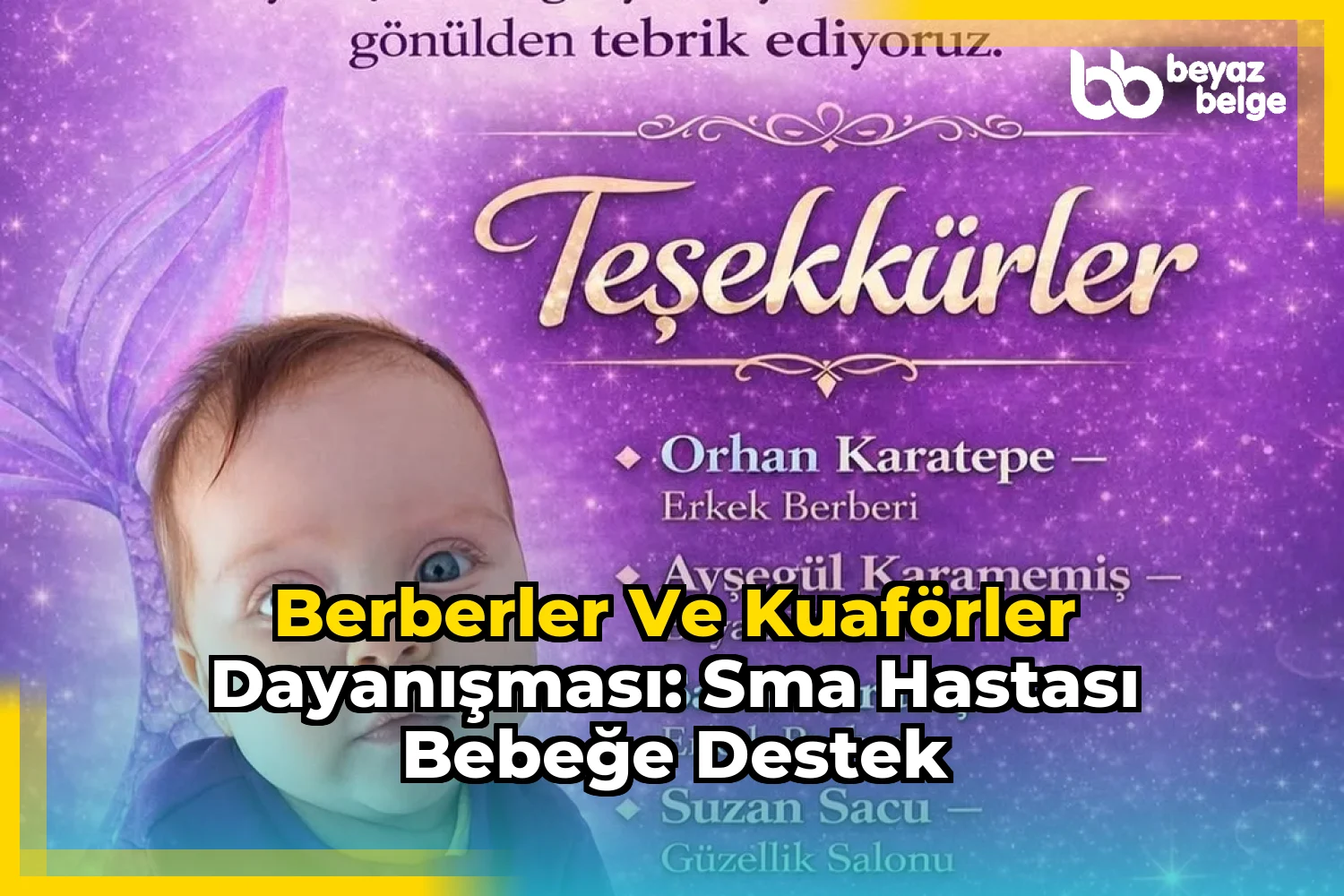 Berberler ve Kuaförler Dayanışması: SMA Hastası Bebeğe Destek