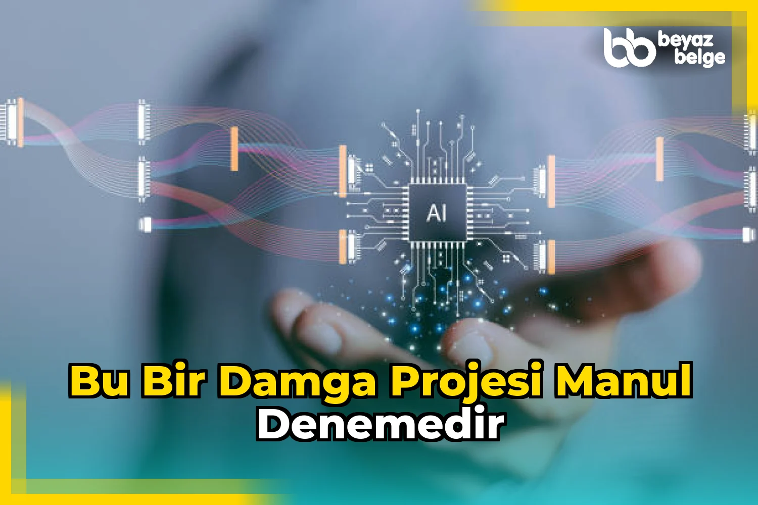 bu bir damga projesi manul denemedir