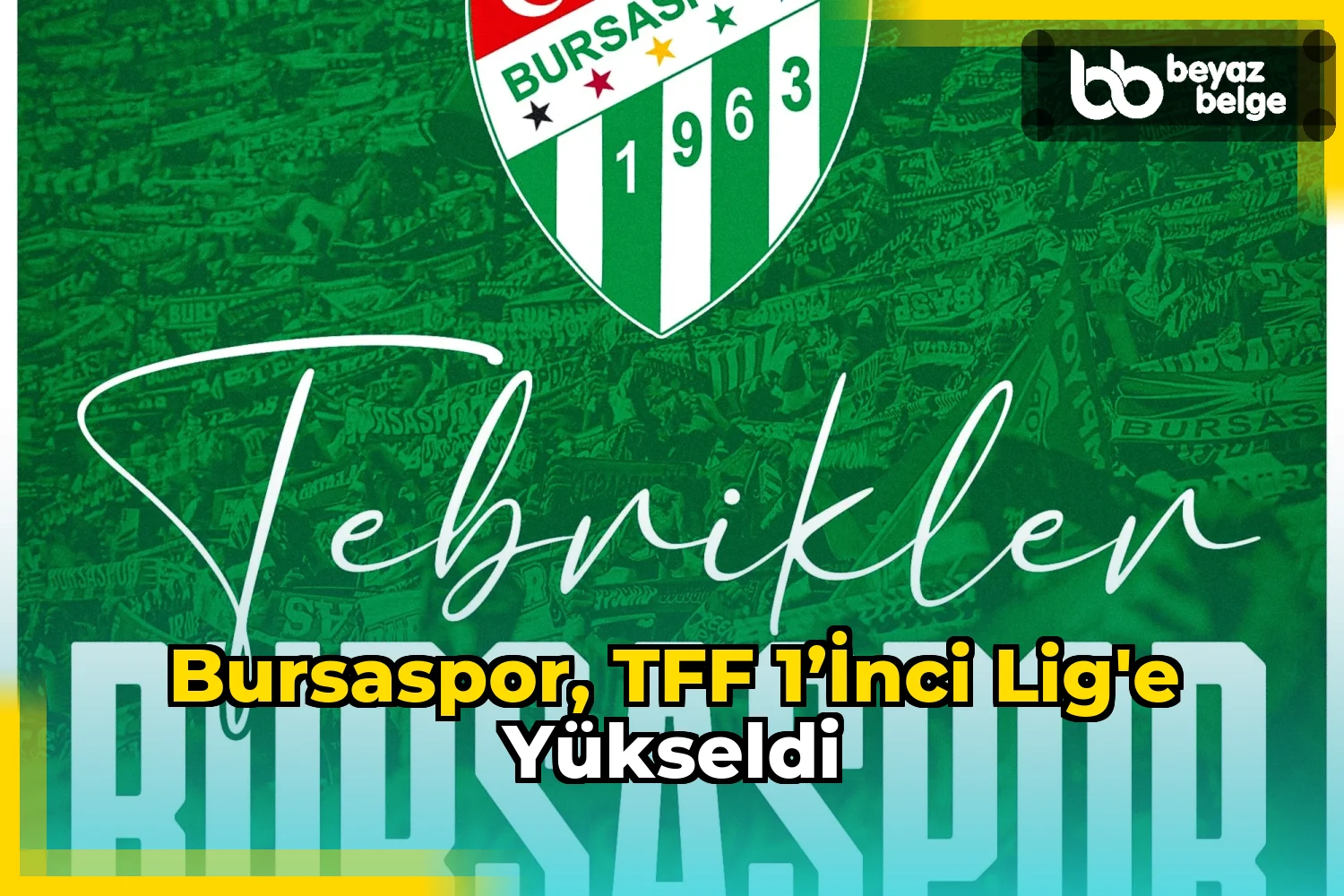 Bursaspor, TFF 1’inci Lig'e yükseldi