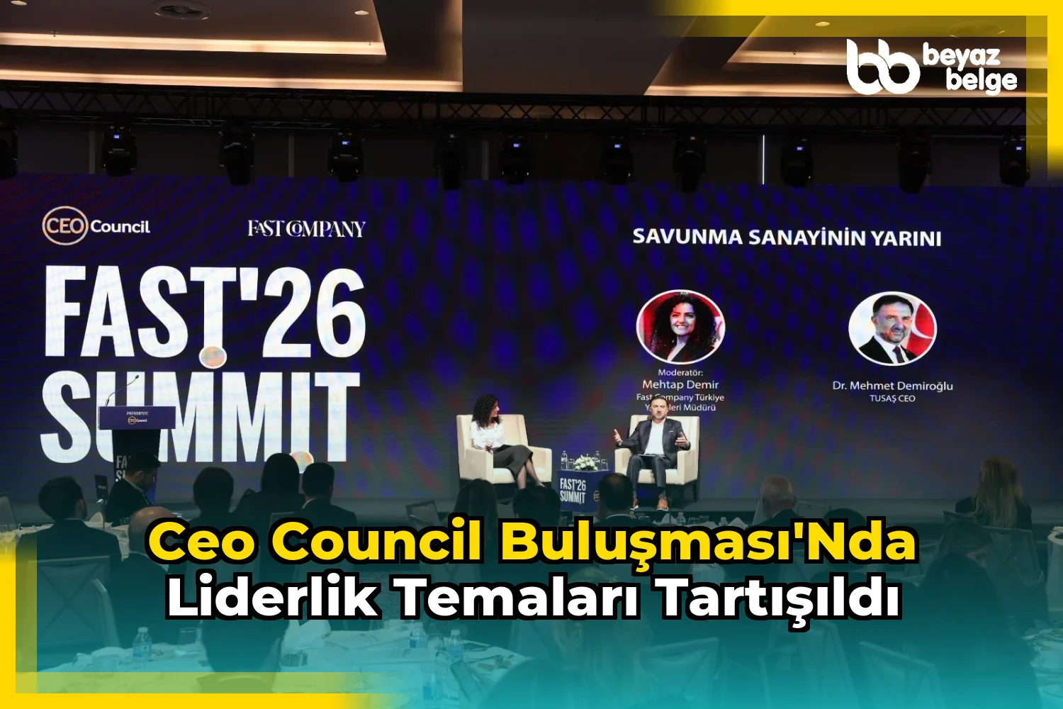 CEO Council Buluşması'nda Liderlik Temaları Tartışıldı