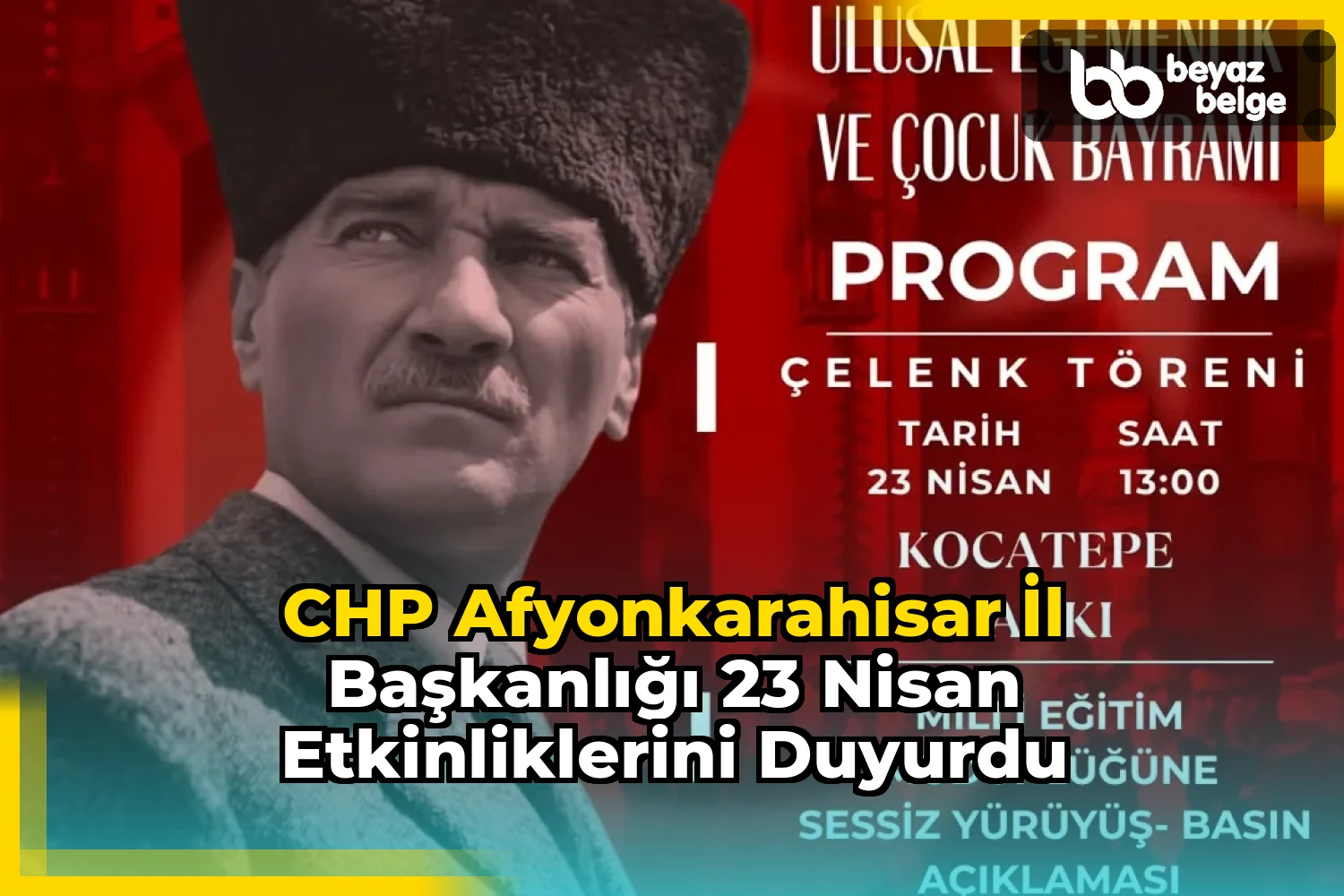 CHP Afyonkarahisar İl Başkanlığı 23 Nisan Etkinliklerini Duyurdu