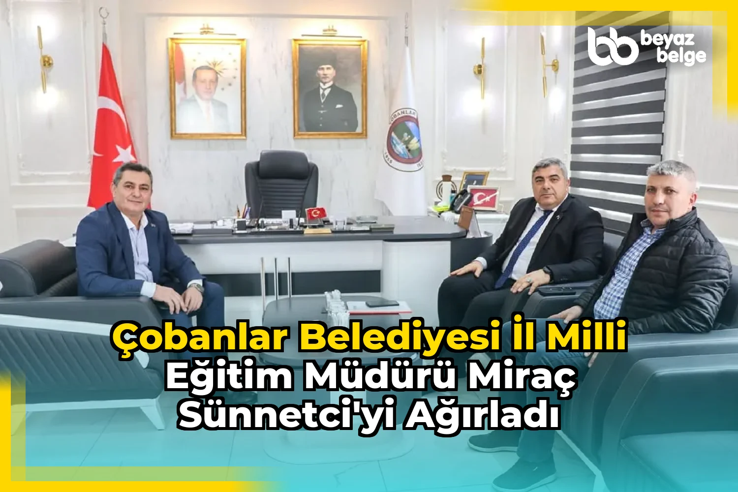Çobanlar Belediyesi İl Milli Eğitim Müdürü Miraç Sünnetci'yi Ağırladı