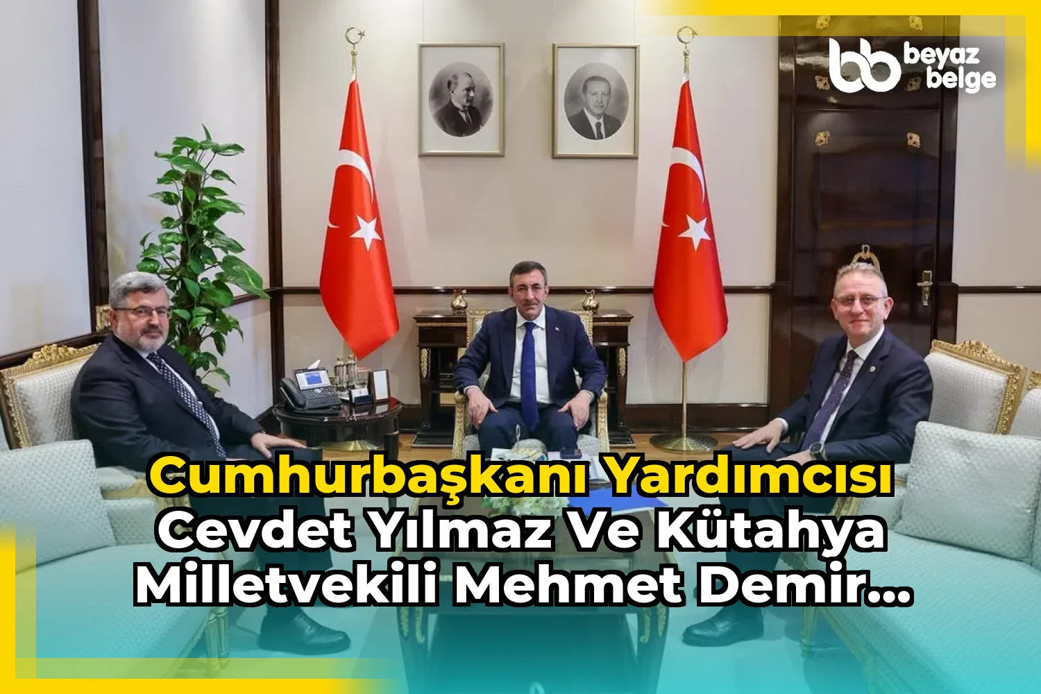 Cumhurbaşkanı Yardımcısı Cevdet Yılmaz ve Kütahya Milletvekili Mehmet Demir Ziyareti
