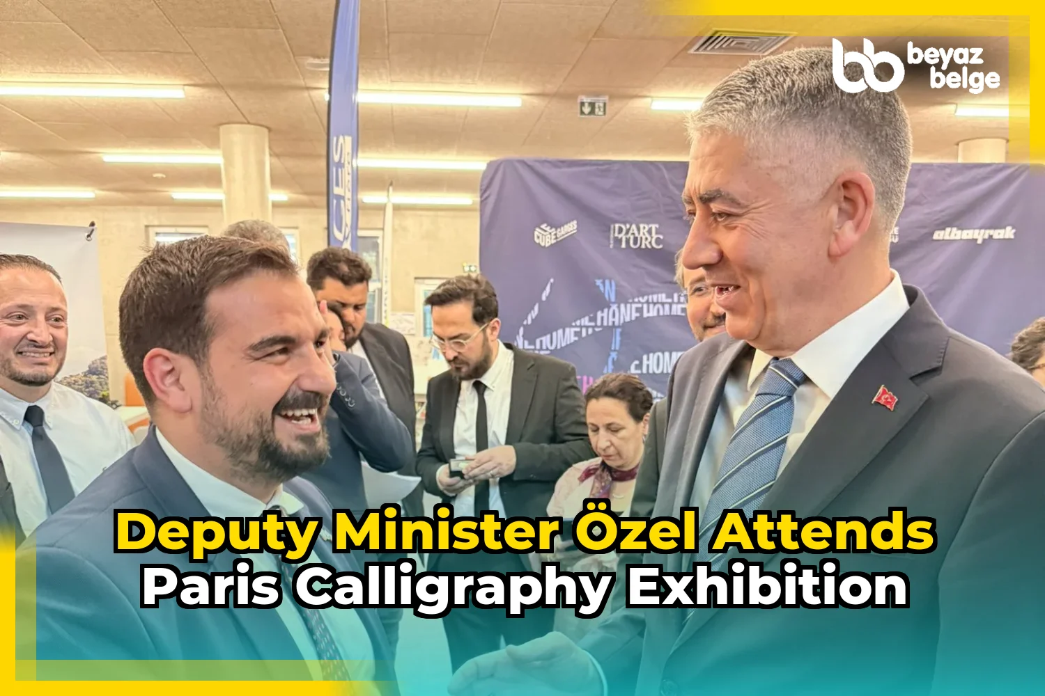 Deputy Minister Özel attends Paris calligraphy exhibition