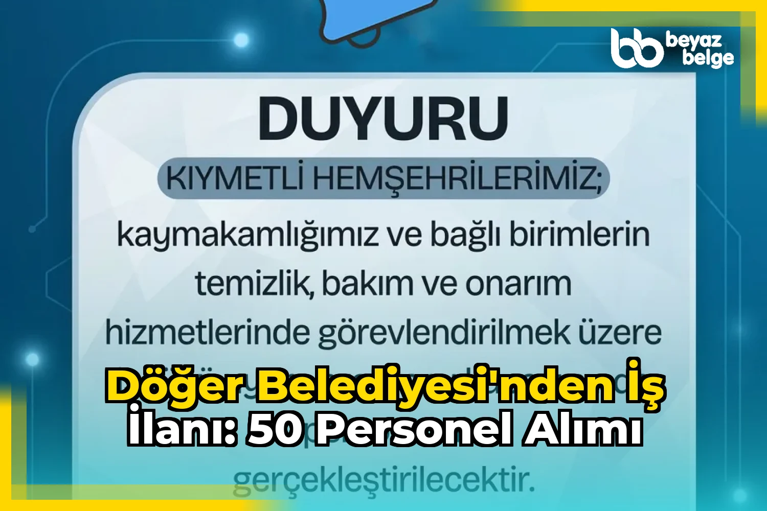Döğer Belediyesi'nden İş İlanı: 50 Personel Alımı