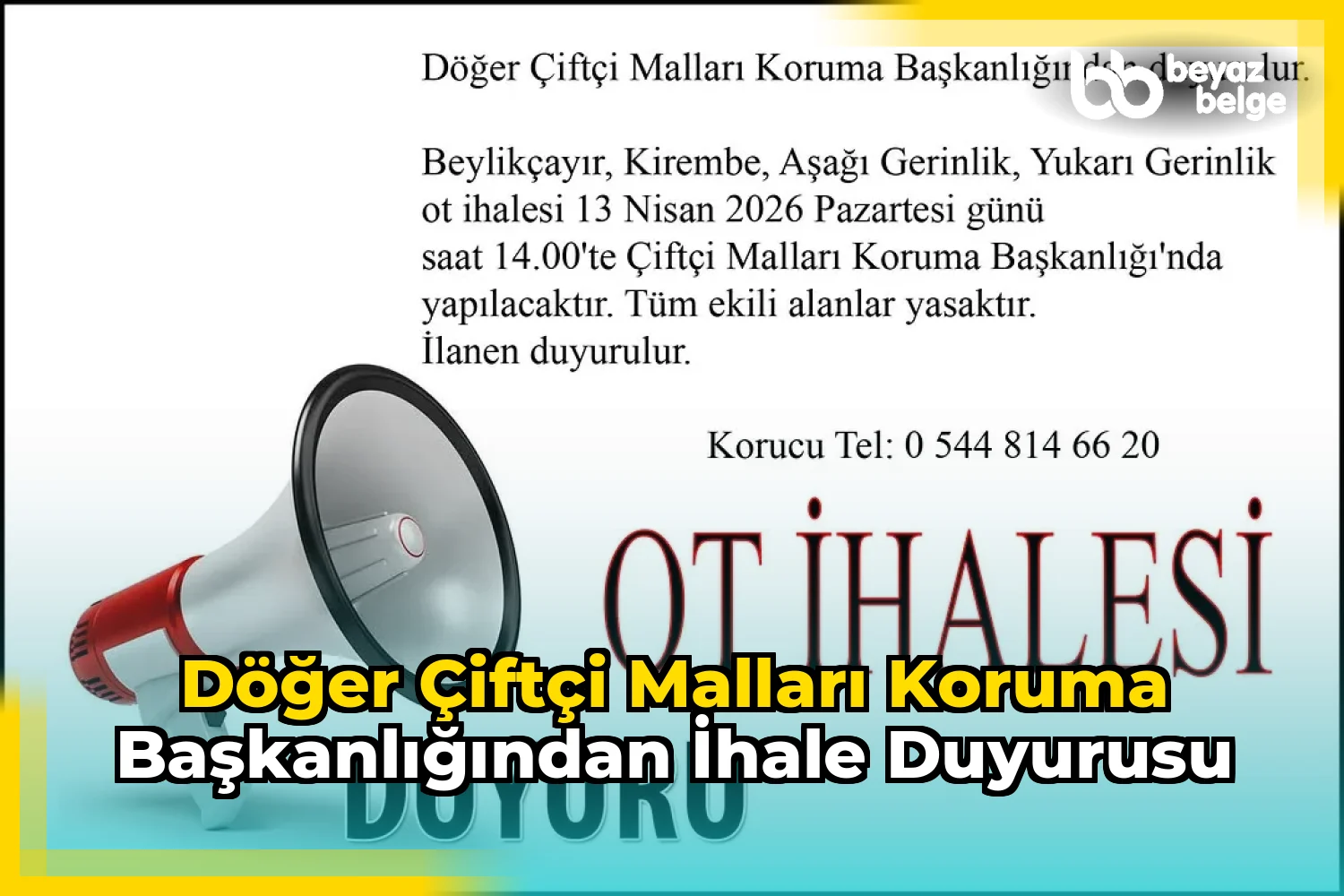 Döğer Çiftçi Malları Koruma Başkanlığından İhale Duyurusu