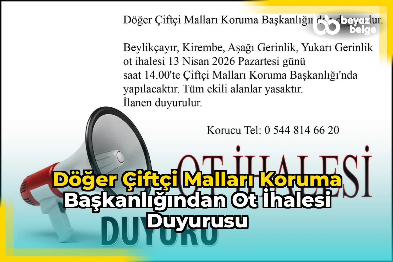 Döğer Çiftçi Malları Koruma Başkanlığından Ot İhalesi Duyurusu