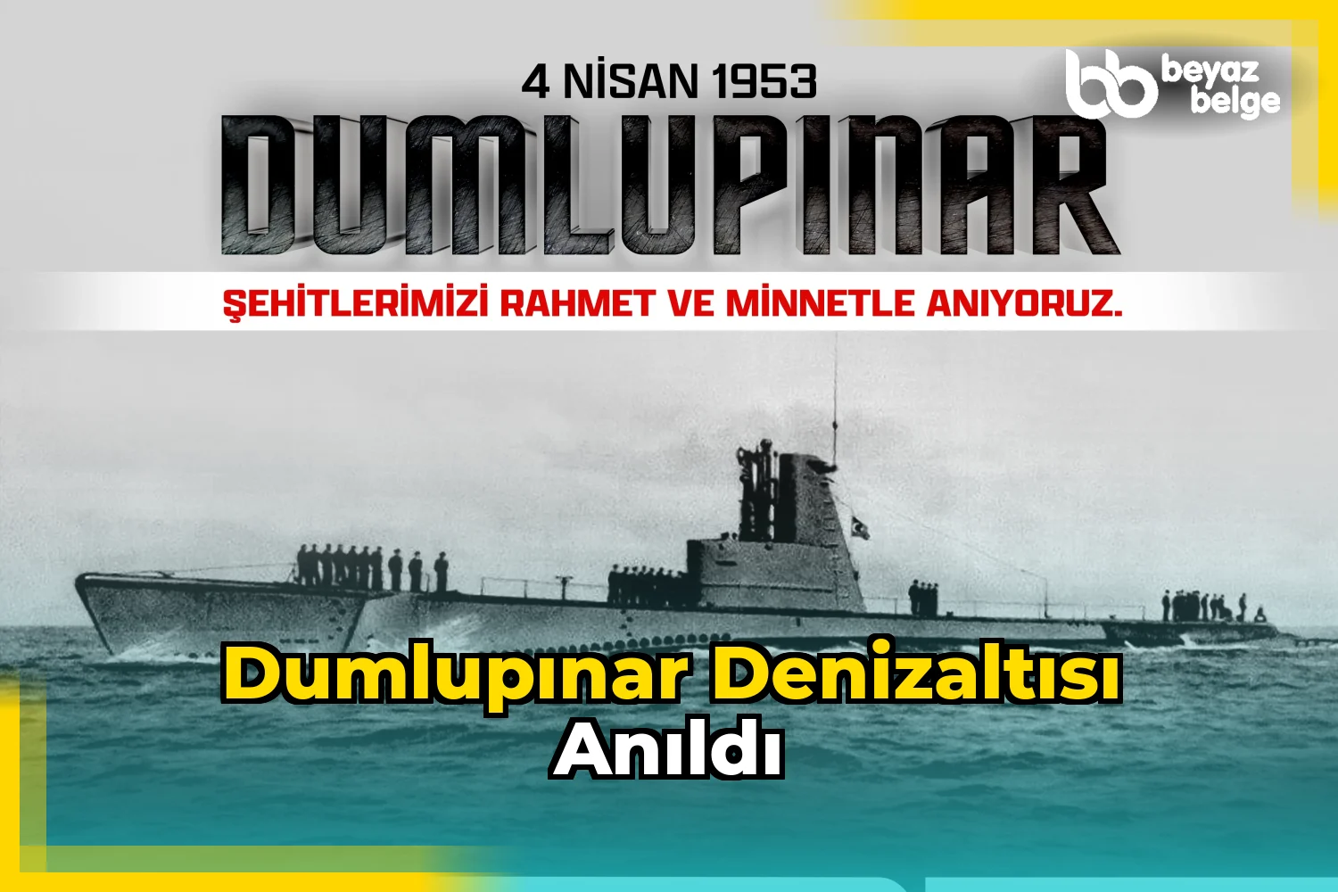 Dumlupınar Denizaltısı Anıldı