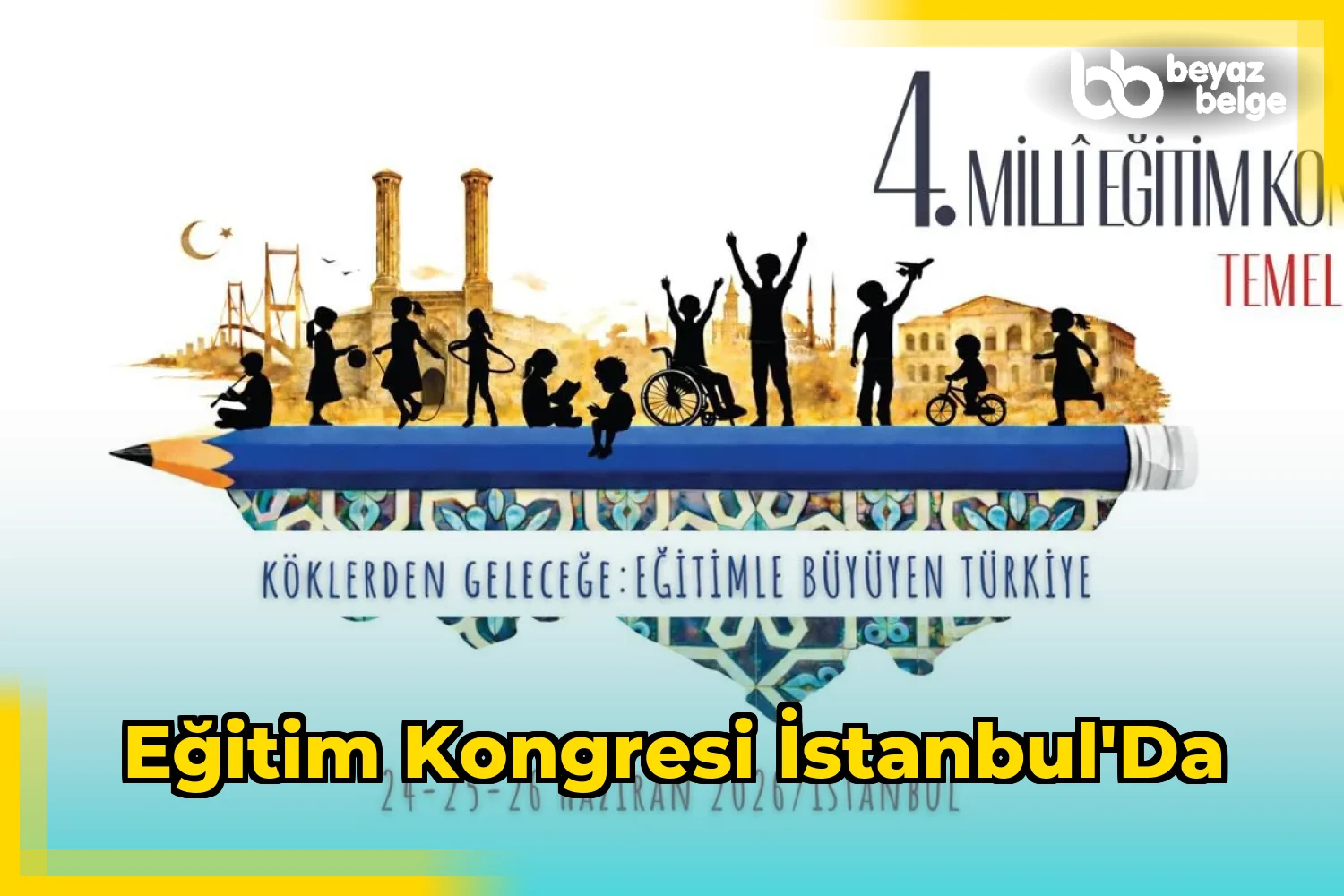 Eğitim Kongresi İstanbul'da