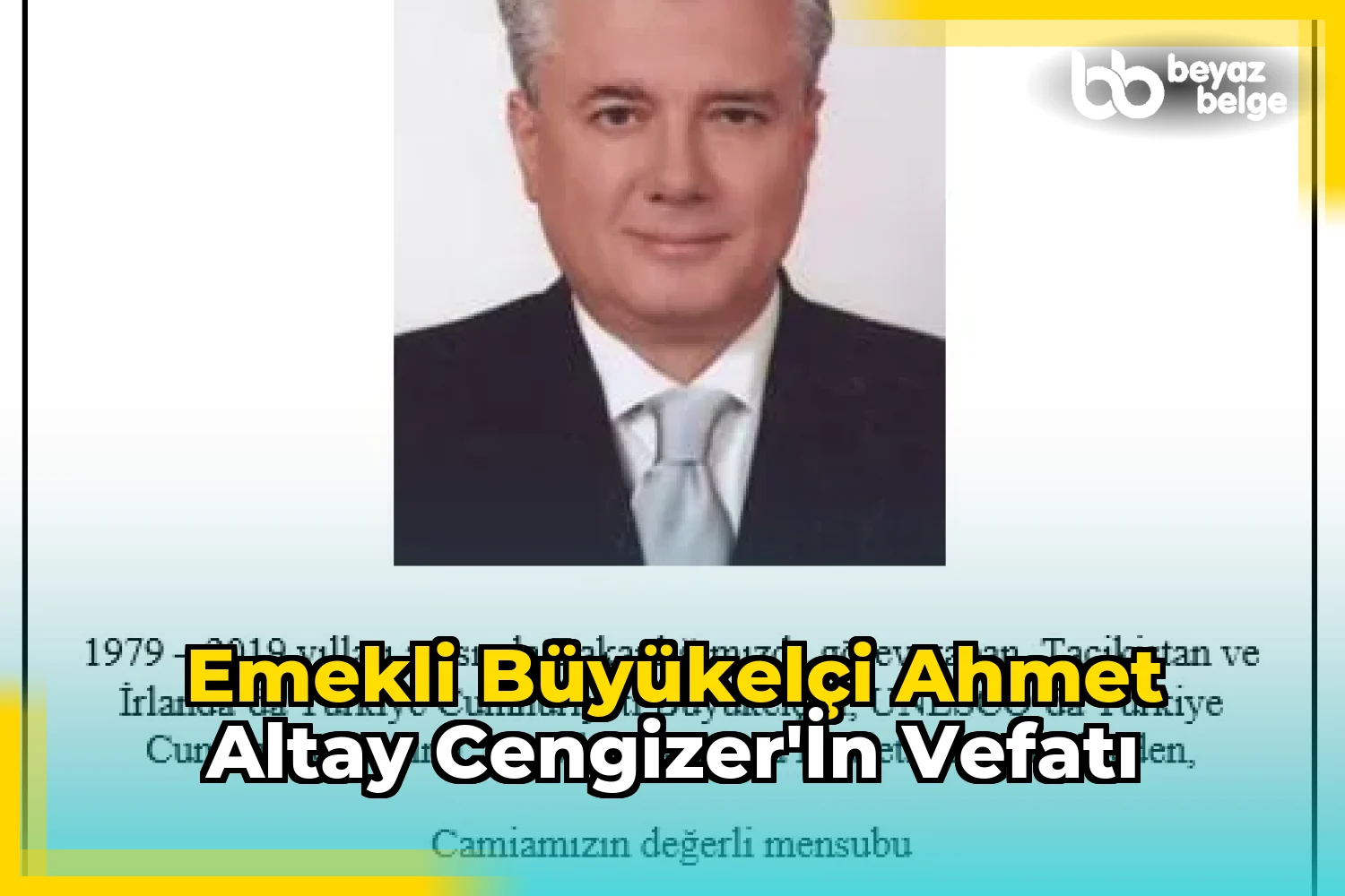 Emekli Büyükelçi Ahmet Altay Cengizer'in Vefatı