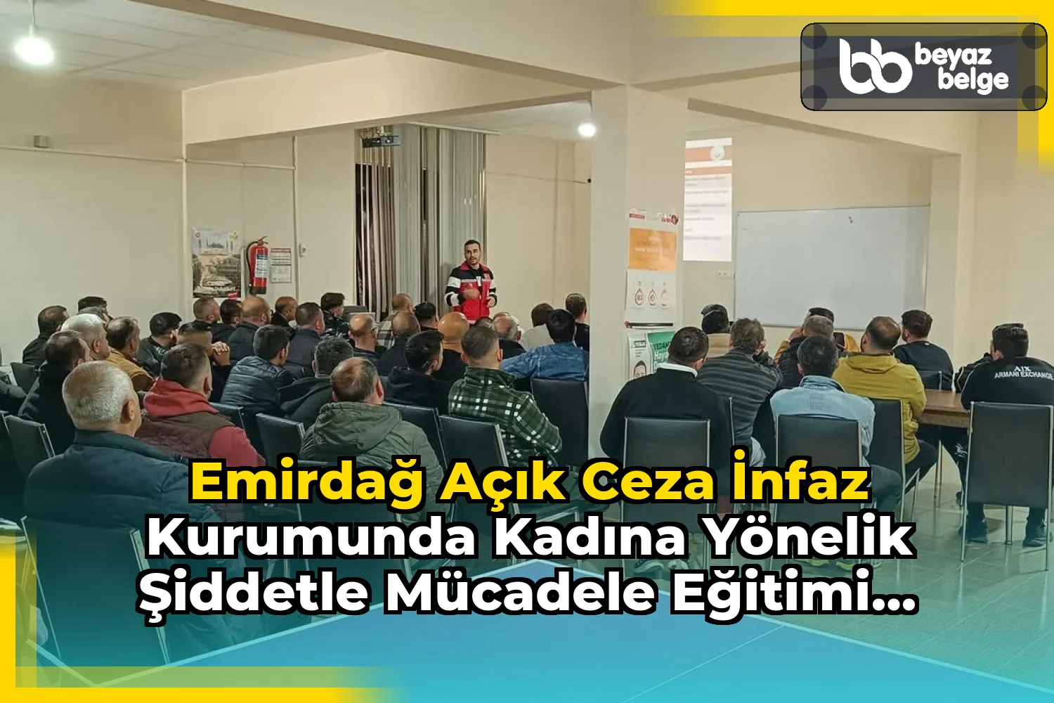 Emirdağ Açık Ceza İnfaz Kurumunda Kadına Yönelik Şiddetle Mücadele Eğitimi Verildi