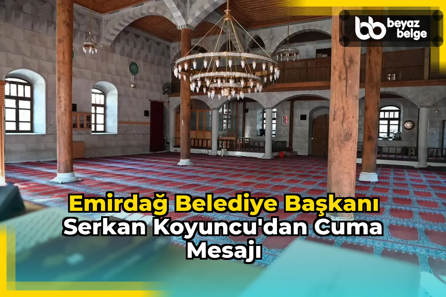 Emirdağ Belediye Başkanı Serkan Koyuncu'dan Cuma Mesajı