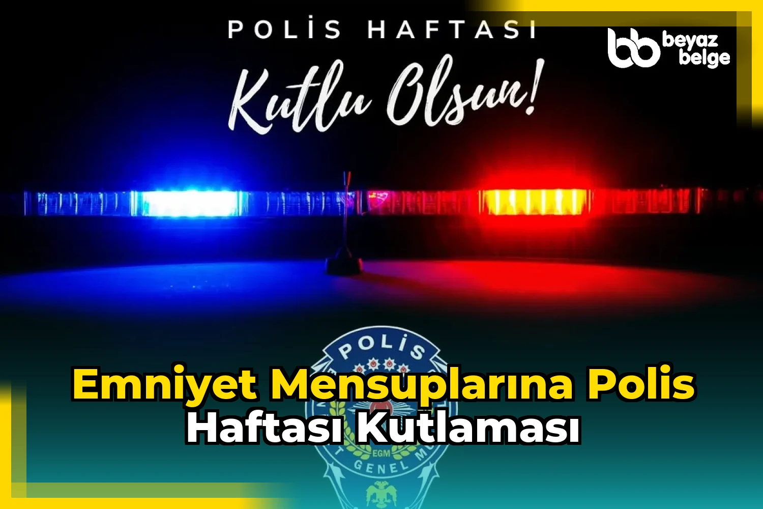 Emniyet Mensuplarına Polis Haftası Kutlaması