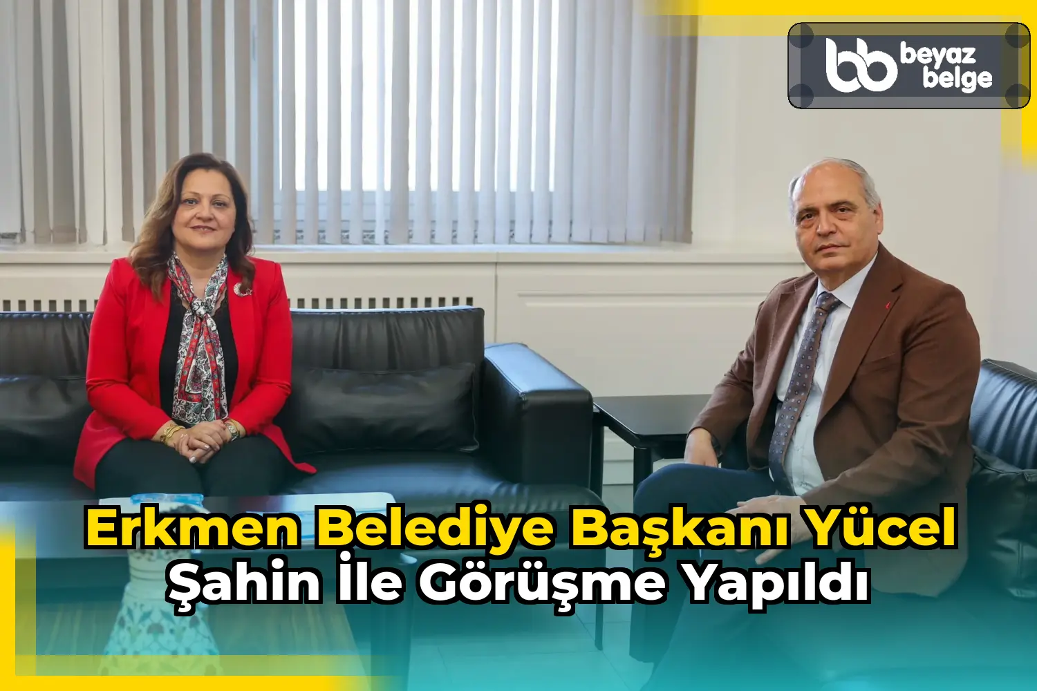Erkmen Belediye Başkanı Yücel Şahin ile görüşme yapıldı