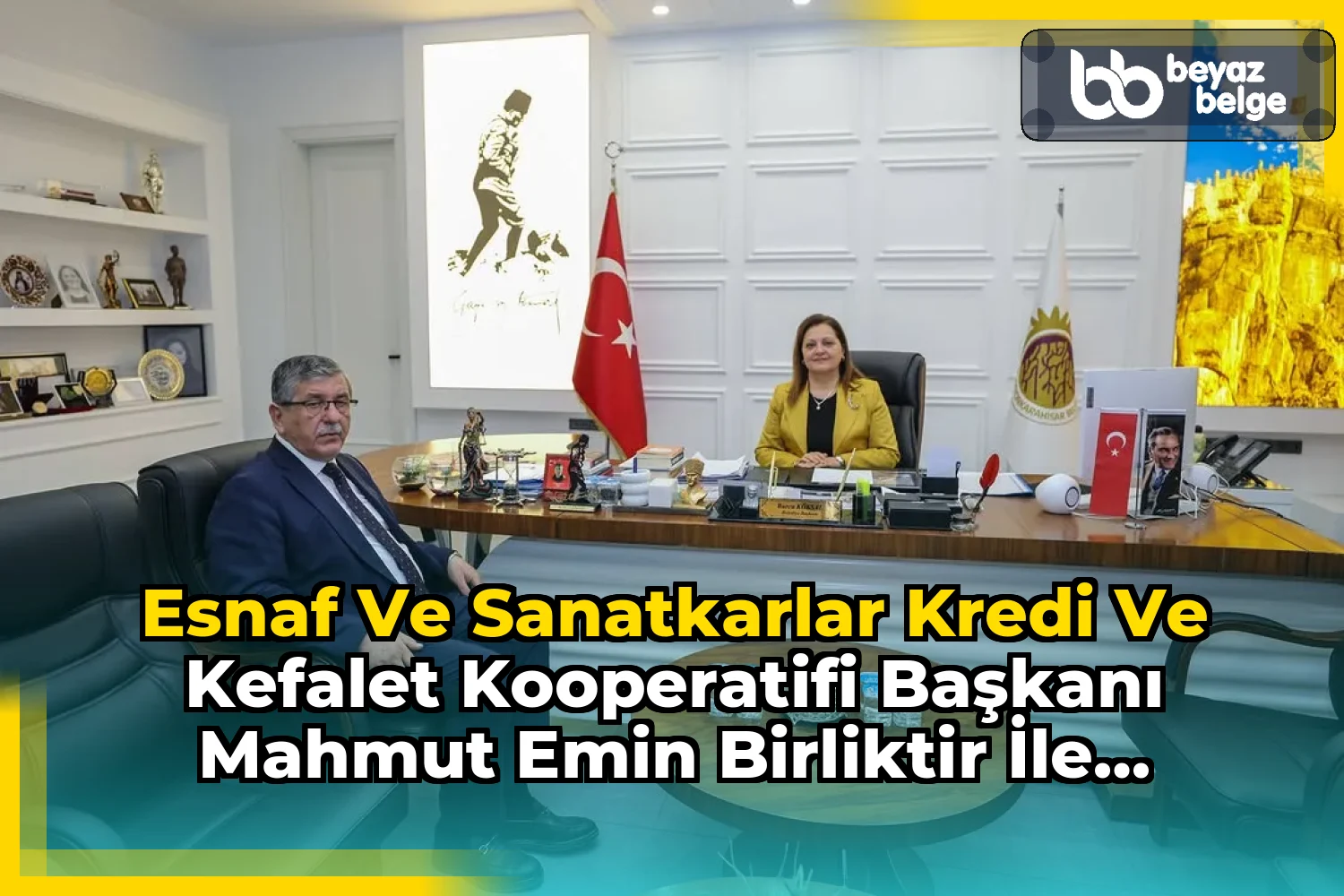 Esnaf ve Sanatkarlar Kredi ve Kefalet Kooperatifi Başkanı Mahmut Emin Birliktir ile Görüş Alışverişinde Bulundu