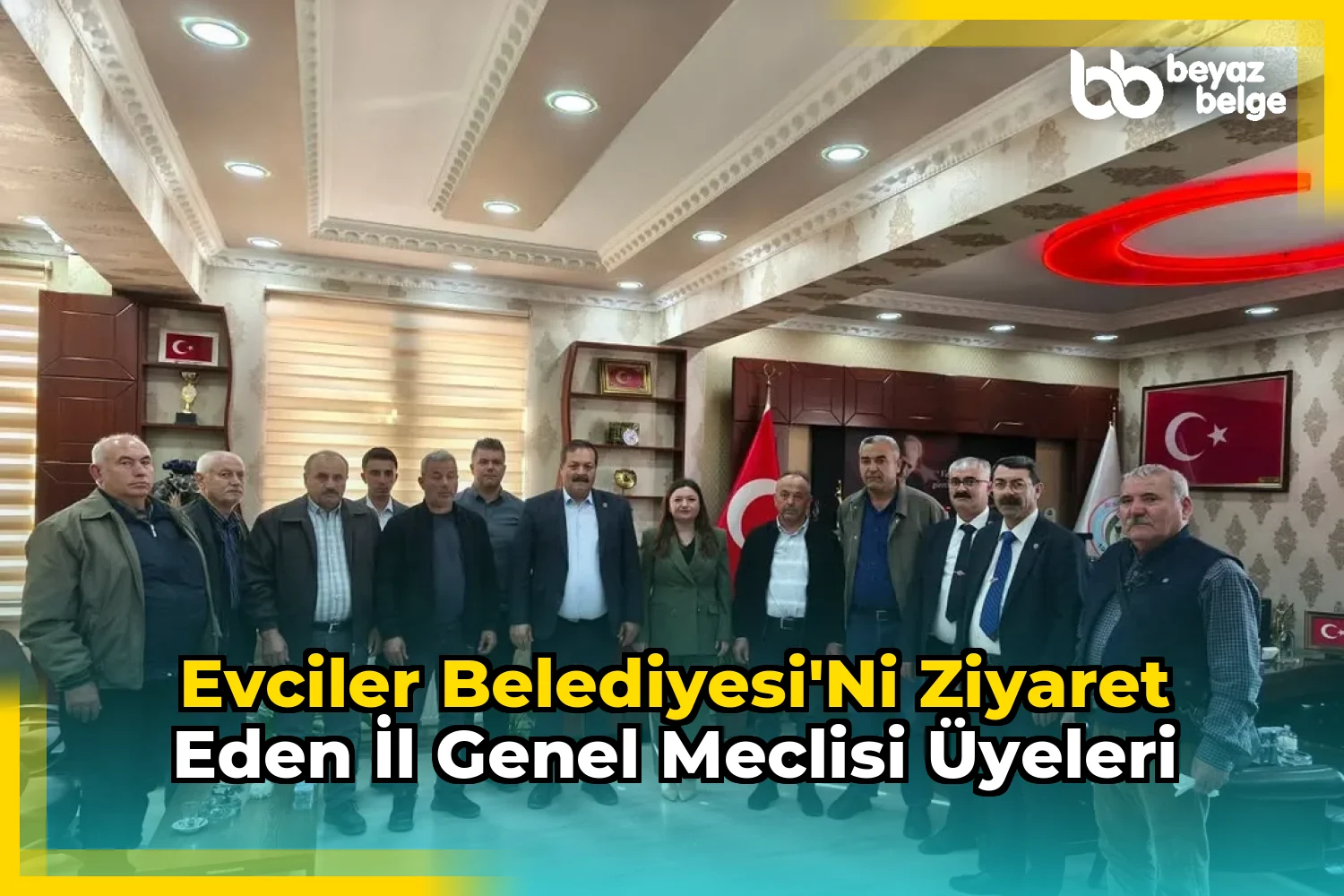 Evciler Belediyesi'ni Ziyaret Eden İl Genel Meclisi Üyeleri