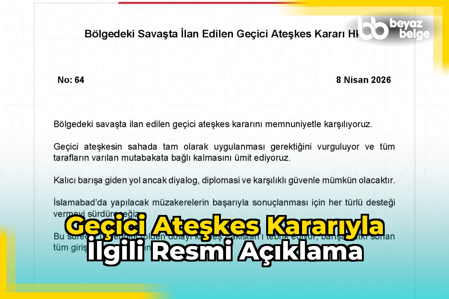 Geçici ateşkes kararıyla ilgili resmi açıklama